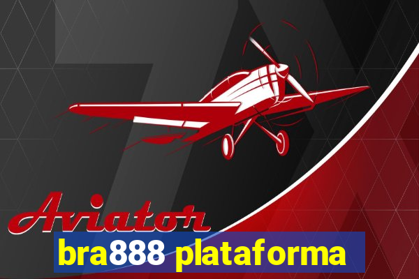 bra888 plataforma